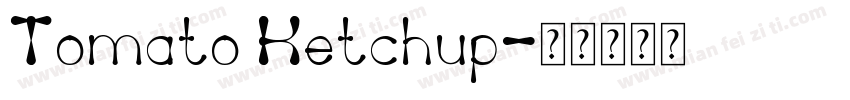 Tomato Ketchup字体转换